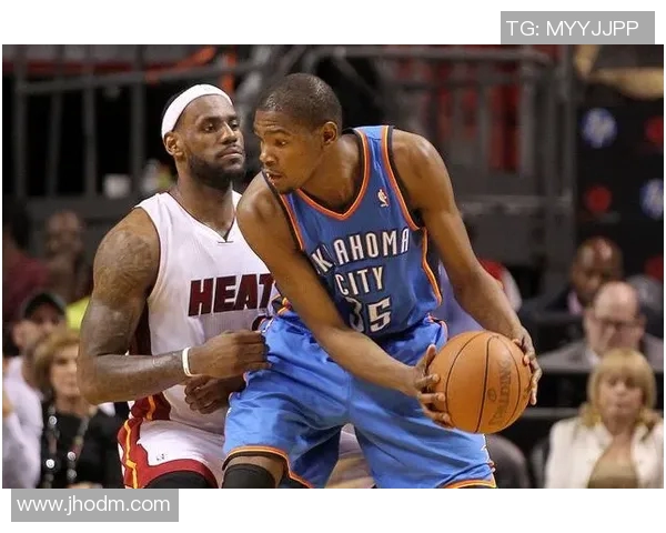 2012年NBA总决赛詹姆斯与杜兰特的巅峰对决与传奇时刻回顾